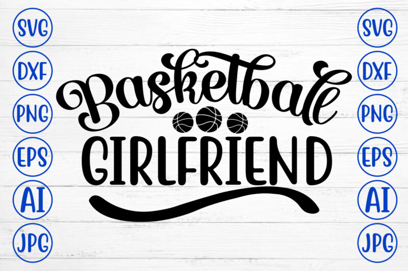 Basketball Girlfriend SVG