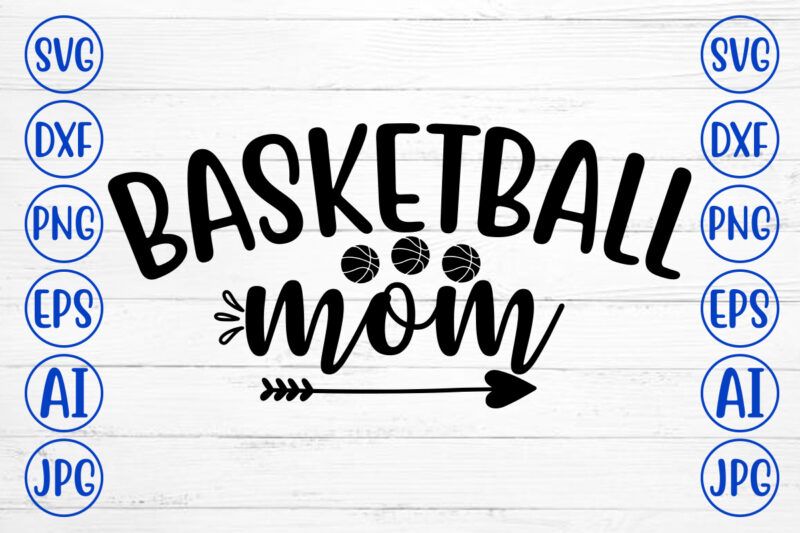 Basketball Mom SVG