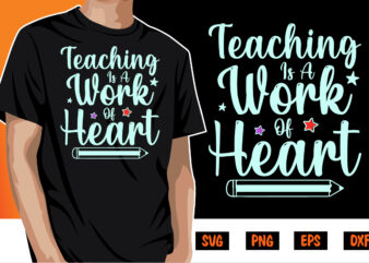Teaching Is A Work Of Heart, Back To School, 101 days of school svg cut file, 100 days of school svg, 100 days of making a difference svg,happy 100th day