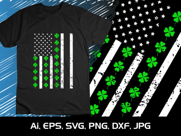 St. patrick’s day irish american flag, st patrick’s day, shirt print template t shirt template vector