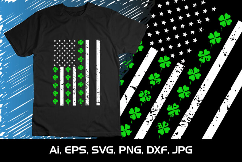 st. Patrick’s day Irish American flag, St Patrick’s Day, Shirt Print Template