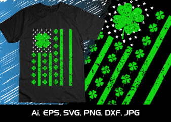 st. Patrick’s day Irish American flag, St Patrick’s Day, Shirt Print Template