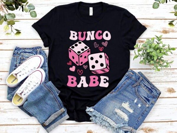 Bunco babe funny bunco game night women retro groovy gamble nl 0602 t shirt template