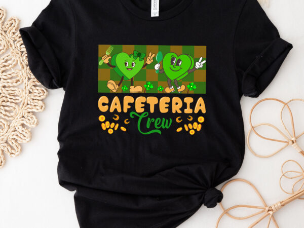 Cafeteria crew groovy st patrick_s day lunch lady shamrock nc 0302 t shirt vector file