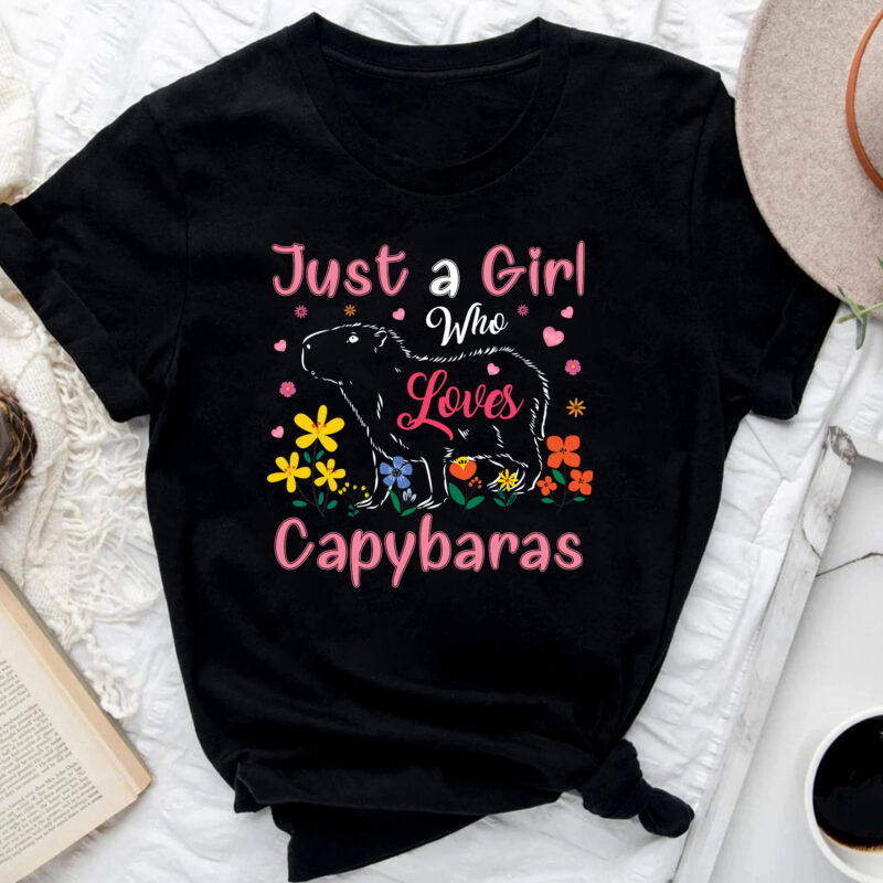 Capybara Just A Girl Who Loves Capybaras Funny Cute Capy Rodent Animals NC 0802