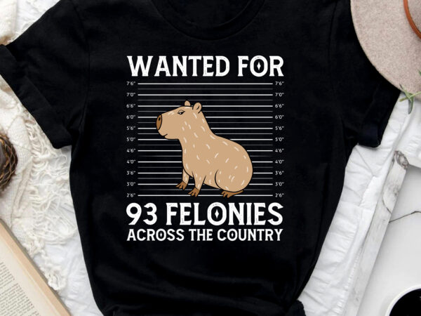 Capybara mugshot wanted for 93 felonies across the country nc 0802 t shirt vector file