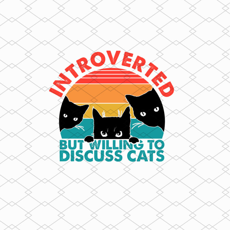 Cat Funny Introverted But Willing To Discuss Cats T-Shirt PL