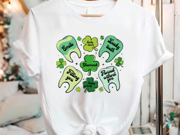 Dentist st patrick shirt design png, lucky dentist st patrick , dental assistant, dental squad, dental hygienist st patrick_s day pc