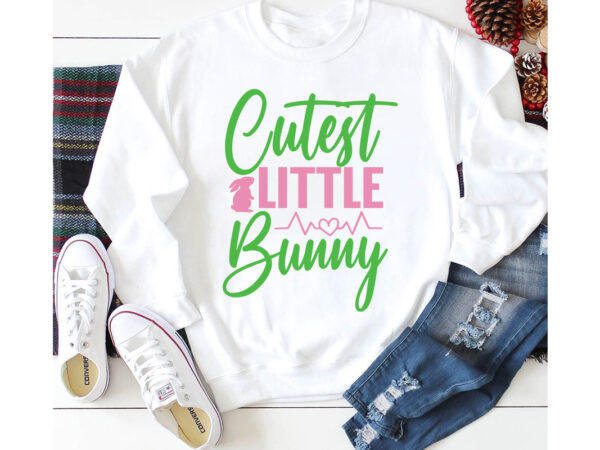 Cutest little bunny t-shirt design,a-z t-shirt design design bundles all easter eggs babys first easter bad bunny bad bunny merch bad bunny shirt bike with flowers hello spring daisy bees