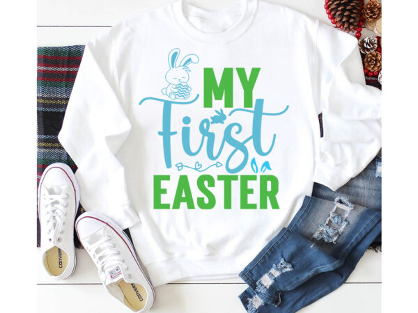 My first easter t-shirt design,a-z t-shirt design design bundles all easter eggs babys first easter bad bunny bad bunny merch bad bunny shirt bike with flowers hello spring daisy bees