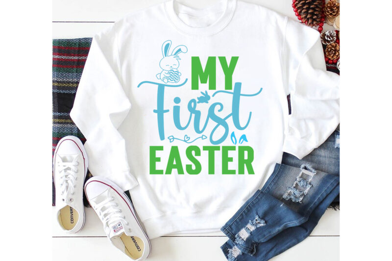 My First Easter T-shirt Design,a-z t-shirt design design bundles all easter eggs babys first easter bad bunny bad bunny merch bad bunny shirt bike with flowers hello spring daisy bees