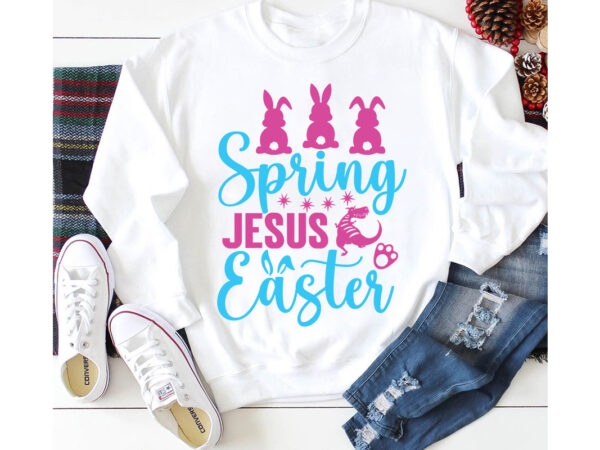 Spring jesus easter t-shirt design,a-z t-shirt design design bundles all easter eggs babys first easter bad bunny bad bunny merch bad bunny shirt bike with flowers hello spring daisy bees