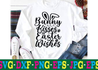Bunny Kisses Easter Wishes T-shirt Design,a-z t-shirt design design bundles all easter eggs babys first easter bad bunny bad bunny merch bad bunny shirt bike with flowers hello spring daisy
