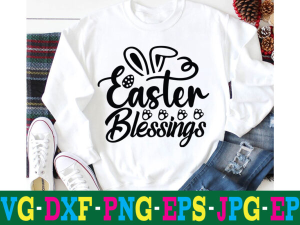 Easter blessings t-shirt design,a-z t-shirt design design bundles all easter eggs babys first easter bad bunny bad bunny merch bad bunny shirt bike with flowers hello spring daisy bees sign