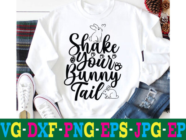 Shake your bunny tail t-shirt design,a-z t-shirt design design bundles all easter eggs babys first easter bad bunny bad bunny merch bad bunny shirt bike with flowers hello spring daisy