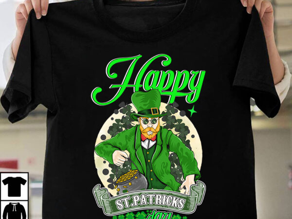 Happy st.patrick’s day t-shirt design,st.patrick’s day,learn about st.patrick’s day,st.patrick’s day traditions,learn all about st.patrick’s day,a conversation about st.patrick’s day,st. patrick’s day,st. patrick’s,patrick’s,st patrick’s day,st. patrick’s day 2018,st patrick’s day 94,st.