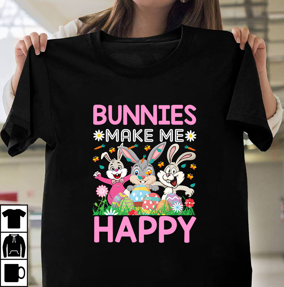 Bunnies Make Me Happy T Shirt Design Easter T Shirt Design Bundle A Z