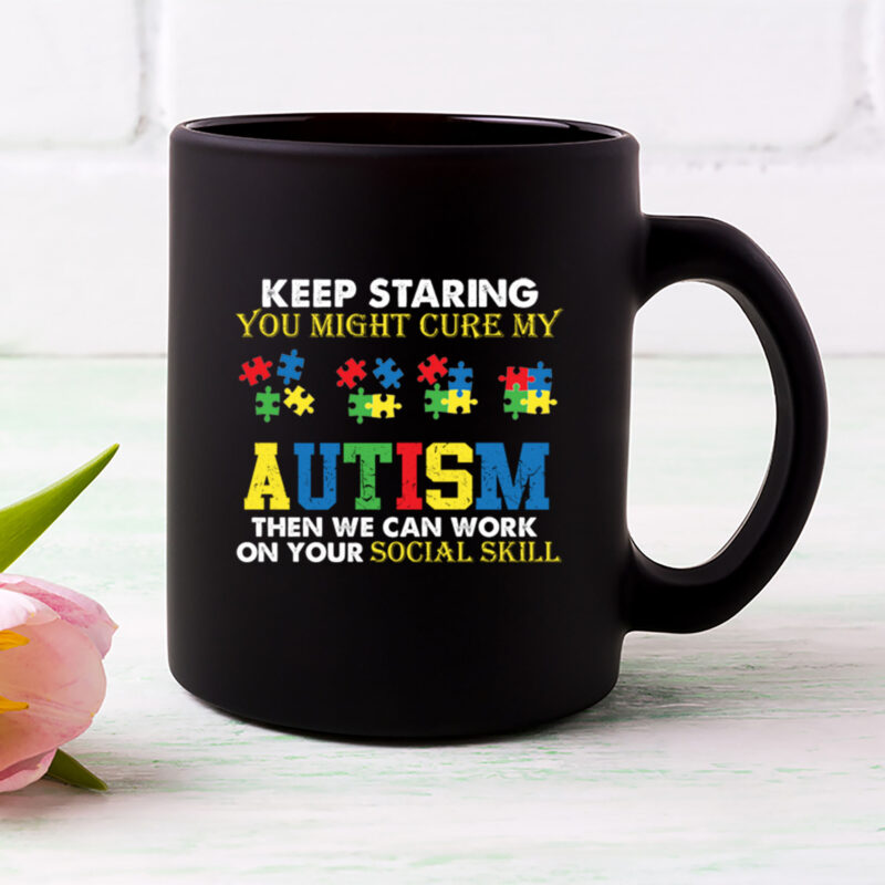 Funny Keep Staring Autism Awareness Autistic T-Shirt, Autism Awareness Shirt, Autism Awareness Gift PNG file PL