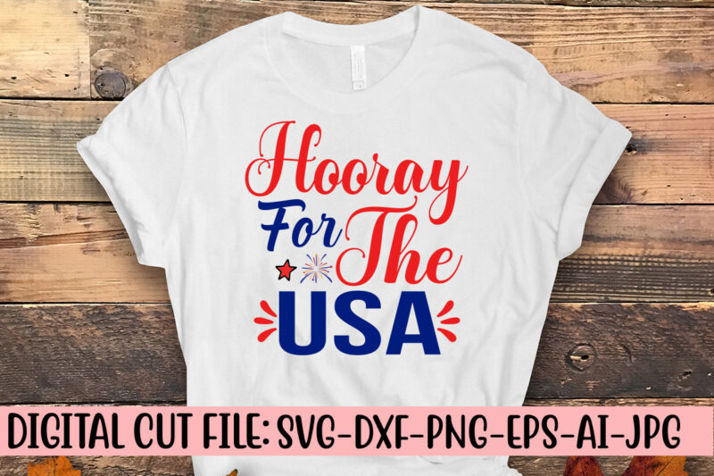 Hooray For The Usa SVG Cut File