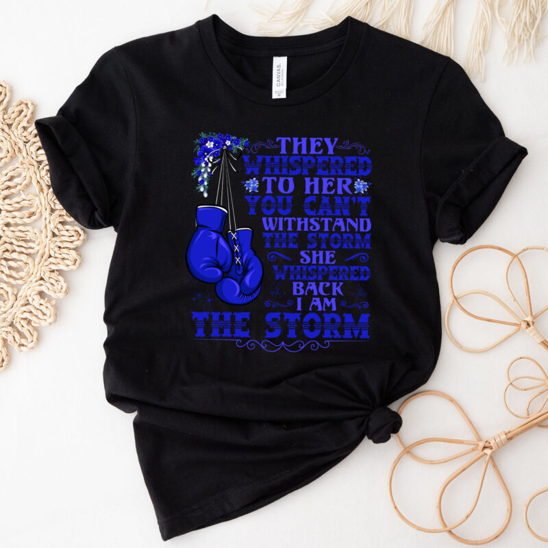 I_m The Storm Boxing Warrior Blue Ribbon Colon Colorectal Cancer Awareness NC 2402