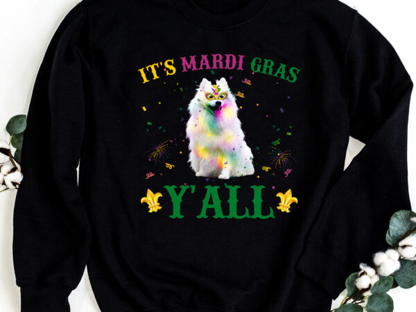 It_s mardi gras y_all samoyed lover, samoyedl mardi gras, owl gift pc t shirt design for sale
