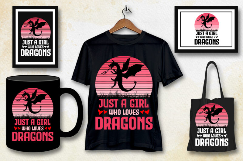 Just a Girl Who Loves Dragons T-Shirt Design