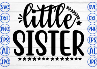 LITTLE SISTER SVG