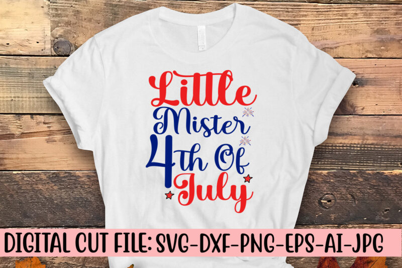 Little Mister 4th Of July SVG Cut File