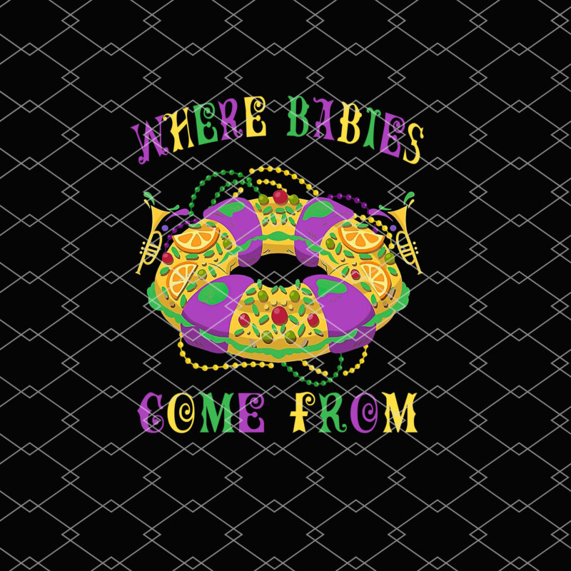 Mardi Gras Where Babies Come From King Cake Baby Pregnancy T-Shirt PL