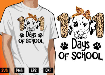 101 Days Of School, 100 days of school shirt print template, second grade svg, 100th day of school, teacher svg, livin that life svg, sublimation design, 100th day shirt design