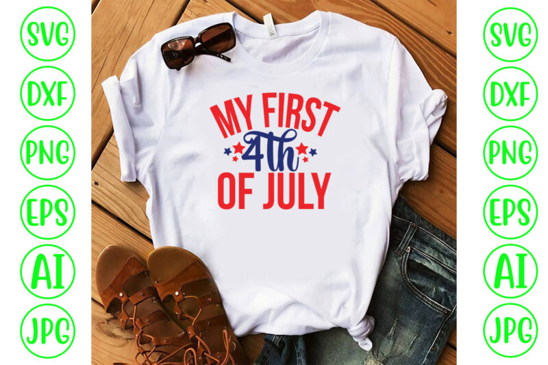 My First 4th Of July SVG Cut File