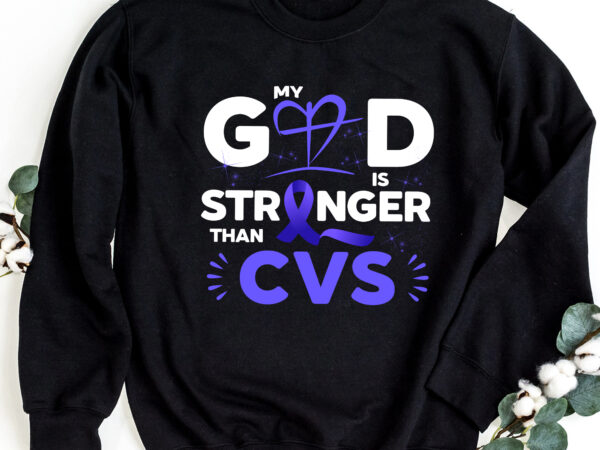 My god is stronger than cvs awareness ribbon t-shirt pc