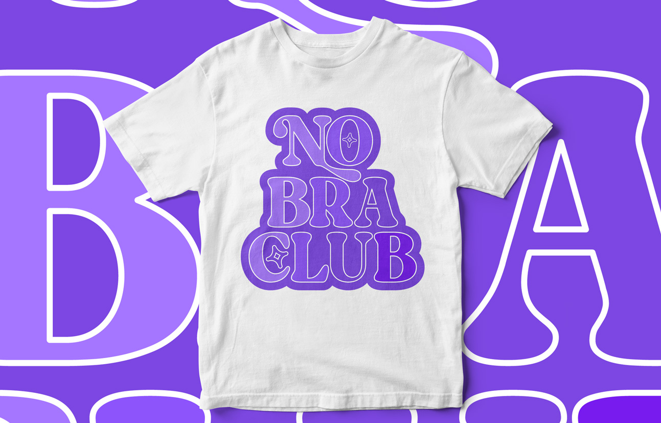 No Bra Club, Feminine T-Shirt Design, I don't Wear bra, Bra lady