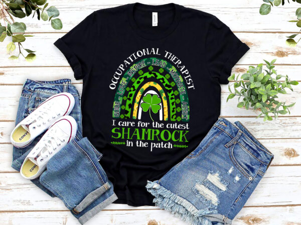 Occupational therapy cutest shamrocks st patricks day t-shirt design, occupational therapy png file pl