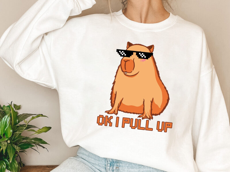 Ok I Pull Up Capybara Funny Ganngster Funny Cute Capybara Lovers Cavy Capy NL 0102