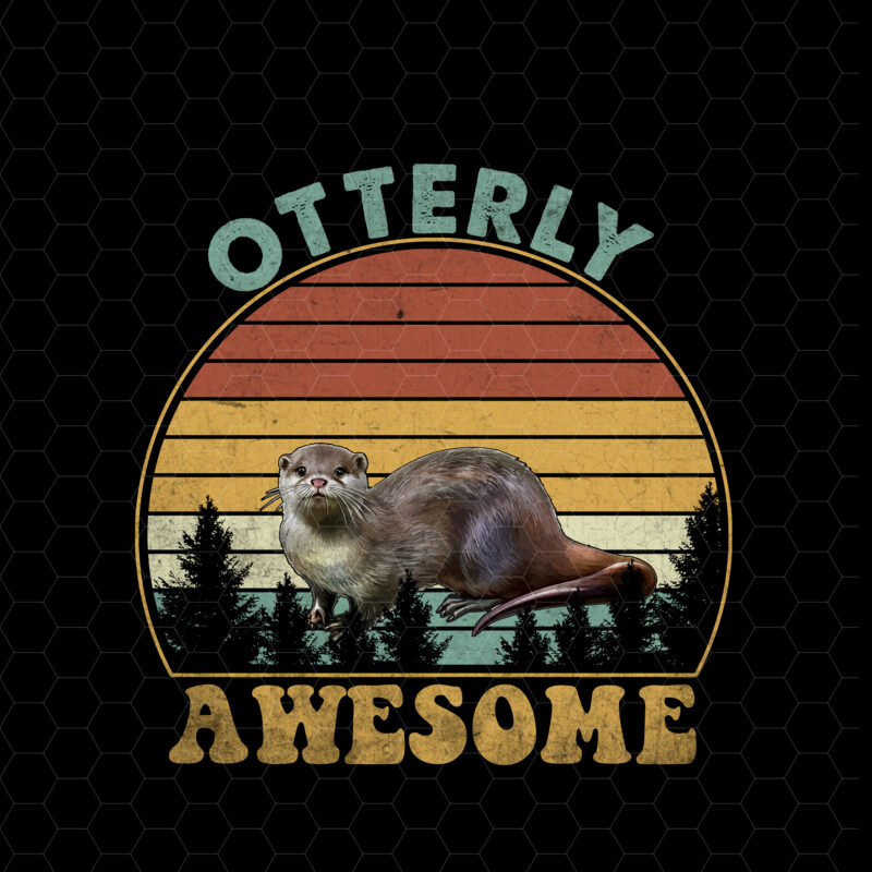 Otter Otterly Awesome Retro Vintage Funny Cute Otter Lovers NC 0602