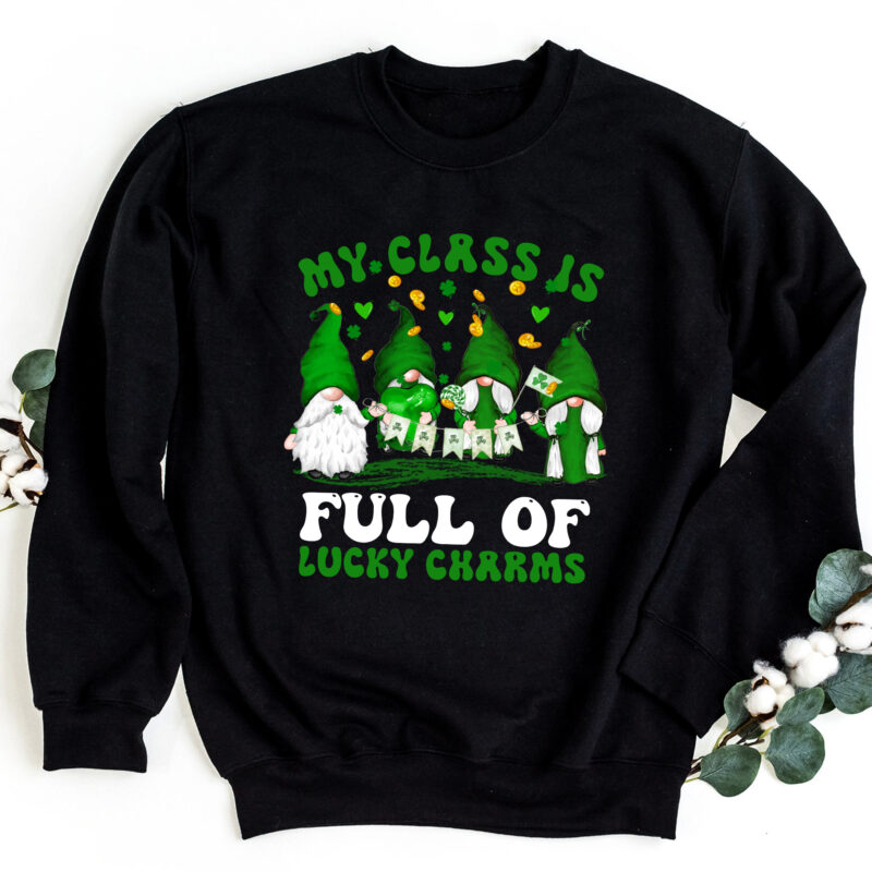 Patrick_s Day My Class Is Full Of Lucky Charm Cute Teacher T-Shirt Design PNG file PC