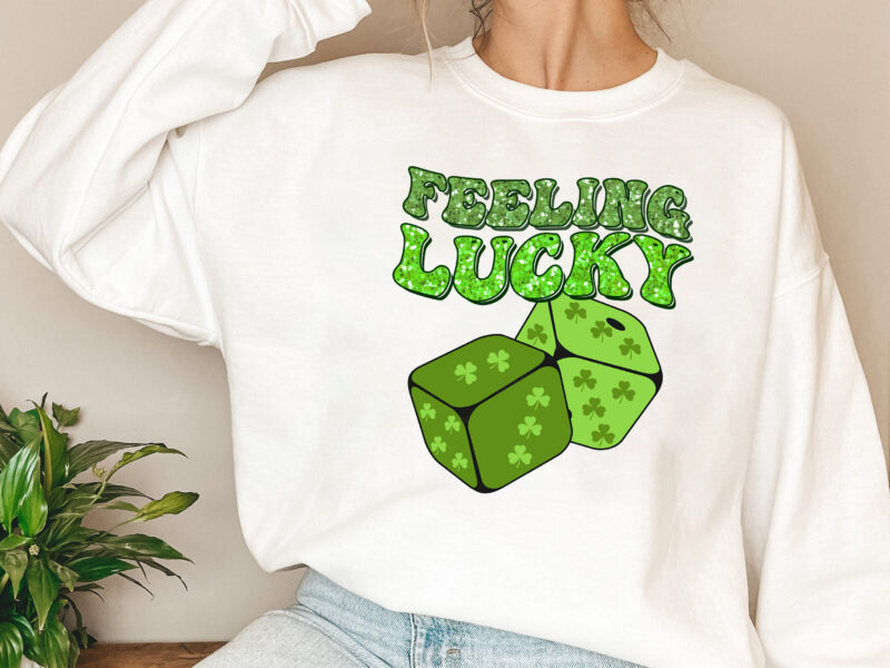 Patrick_s Day Sublimation Png Feeling Lucky Shamrock Dice T-Shirt Design, Gamble Gambling Lovers, St Patrick_ Day Paddy_s Day PNG NL 0402