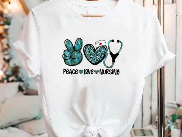 Peace love nursing stethoscope nurse life nurse week 2023 nc 2402 t shirt illustration