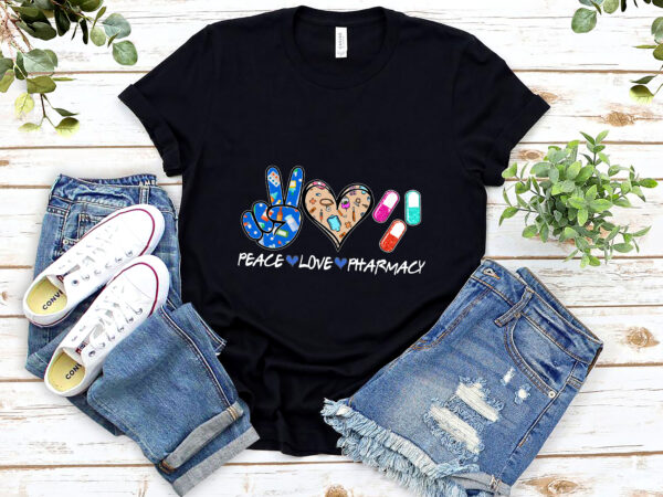 Peace love pharmacy funny pharmacy tech pharmacist nl 1702 t shirt illustration