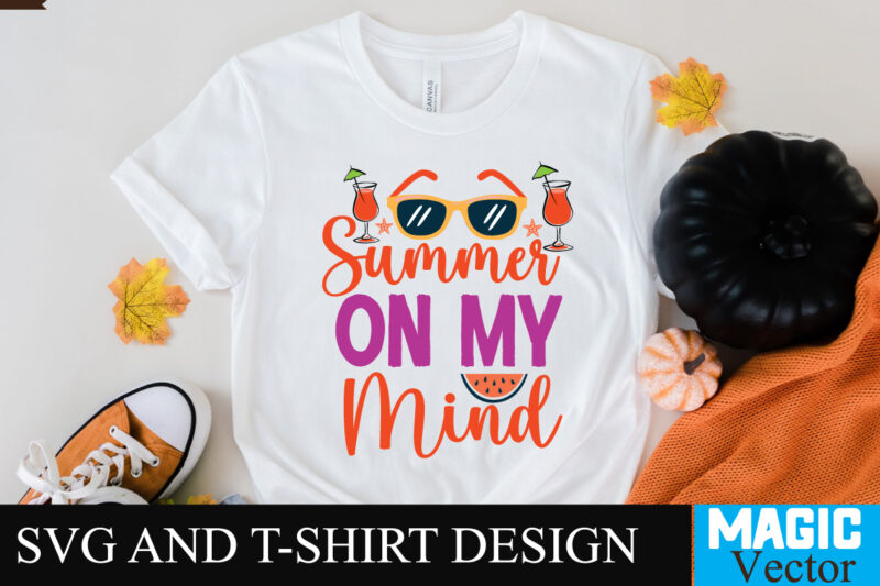 Summer on My Mind SVG T-shirt Design,design bundles,summer bundle,summer svg,svg bundles,summer crafts,font bundles,summer vacation,summer craft ideas,design bundles for silhouette,mega bundle,summer,design bundles for cricut,summer cut files,quote bundle,summer craft,vinyl bundles,beach svg bundle,summer