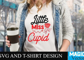 Little Miss Cupid-01 T-shirt Design,LOVE Sublimation Design, LOVE Sublimation PNG , Retro Valentines SVG Bundle, Retro Valentine Designs svg, Valentine Shirts svg, Cute Valentines svg, Heart Shirt svg, Love, Cut