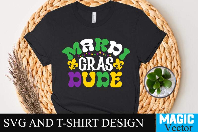 Mardi Gras dude 12 T-Shirt Design,Happy Mardi Gras T-Shirt Design, Happy Mardi Gras SVG Cut File, 160 Mardi Gras SVG Bundle, Mardi Gras Clipart, Carnival mask silhouette, Mask SVG, Carnival