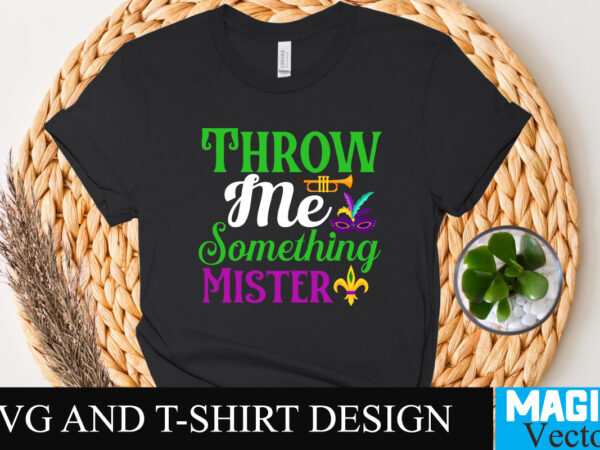 Throw me something mister t-shirt design,happy mardi gras t-shirt design, happy mardi gras svg cut file, 160 mardi gras svg bundle, mardi gras clipart, carnival mask silhouette, mask svg, carnival