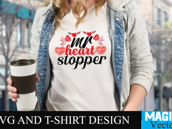 Mr heart stopper t-shirt design,love sublimation design, love sublimation png , retro valentines svg bundle, retro valentine designs svg, valentine shirts svg, cute valentines svg, heart shirt svg, love, cut