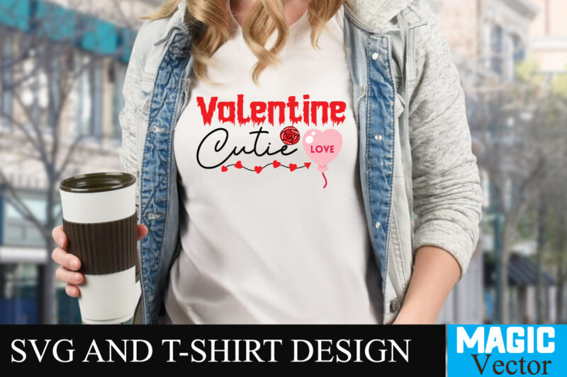 Valentine Cutie T-shirt Design,LOVE Sublimation Design, LOVE Sublimation PNG , Retro Valentines SVG Bundle, Retro Valentine Designs svg, Valentine Shirts svg, Cute Valentines svg, Heart Shirt svg, Love, Cut File