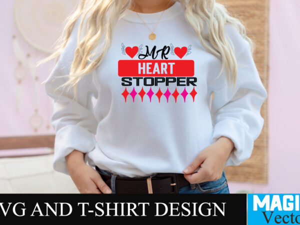 M.r heart stopper t-shirt design,love sublimation design, love sublimation png , retro valentines svg bundle, retro valentine designs svg, valentine shirts svg, cute valentines svg, heart shirt svg, love, cut