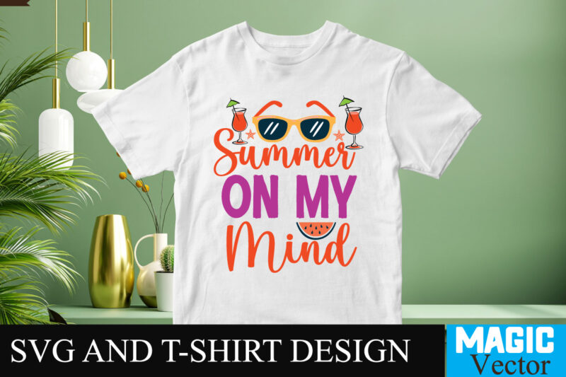 Summer on My Mind SVG T-shirt Design,design bundles,summer bundle,summer svg,svg bundles,summer crafts,font bundles,summer vacation,summer craft ideas,design bundles for silhouette,mega bundle,summer,design bundles for cricut,summer cut files,quote bundle,summer craft,vinyl bundles,beach svg bundle,summer