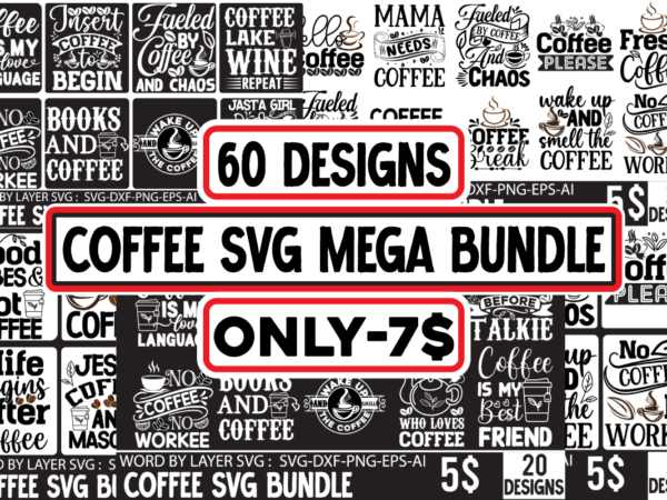 Coffee svg mega bundle coffee cup,coffee cup svg,coffee,coffee svg,coffee mug,3d coffee cup,coffee mug svg,coffee pot svg,coffee box svg,coffee cup box,diy coffee mugs,coffee clipart,coffee box card,mini coffee cup,coffee cup card,coffee beans t shirt vector file