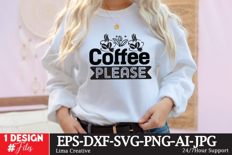 Coffee Please SVG Cute File, Coffee T-shirt Design,coffee cup,coffee cup svg,coffee,coffee svg,coffee mug,3d coffee cup,coffee mug svg,coffee pot svg,coffee box svg,coffee cup box,diy coffee mugs,coffee clipart,coffee box card,mini coffee cup,coffee